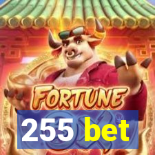 255 bet